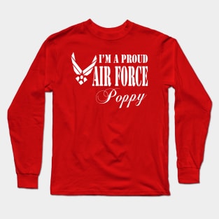 Best Gift for Grandpa - I am a Proud Air Force Poppy Long Sleeve T-Shirt